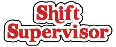 Shift Supervisor